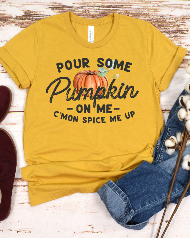 Pour Some Pumpkin On Me T-Shirt – Fall Pumpkin Spice Graphic Tee