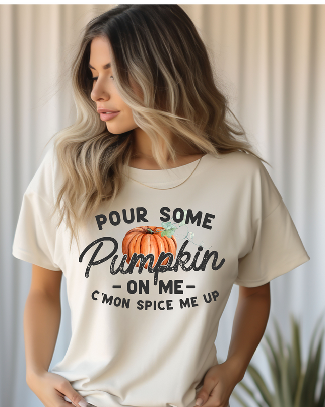 Pour Some Pumpkin On Me T-Shirt – Fall Pumpkin Spice Graphic Tee