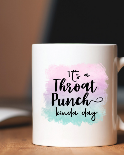 Throat Punch Kinda day Coffee Mug image 0