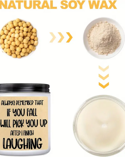 "If You Fall, I’ll Pick You Up After I Finish Laughing" – Funny Scented Soy Candle