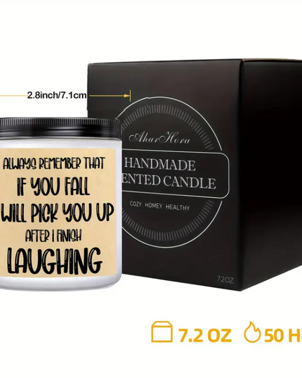 "If You Fall, I’ll Pick You Up After I Finish Laughing" – Funny Scented Soy Candle