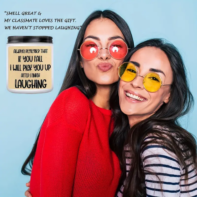 "If You Fall, I’ll Pick You Up After I Finish Laughing" – Funny Scented Soy Candle