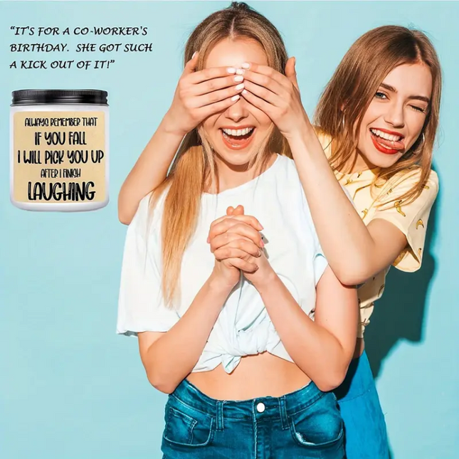 "If You Fall, I’ll Pick You Up After I Finish Laughing" – Funny Scented Soy Candle