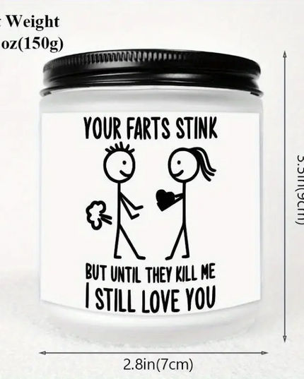 Funny Fart Love Candle – “Your Farts Stink but I Still Love You” Gift