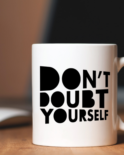 Don't doubt yourself Coffee Mug image 0