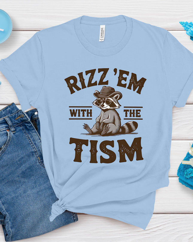 Rizz 'Em with the Tism T-Shirt image 0