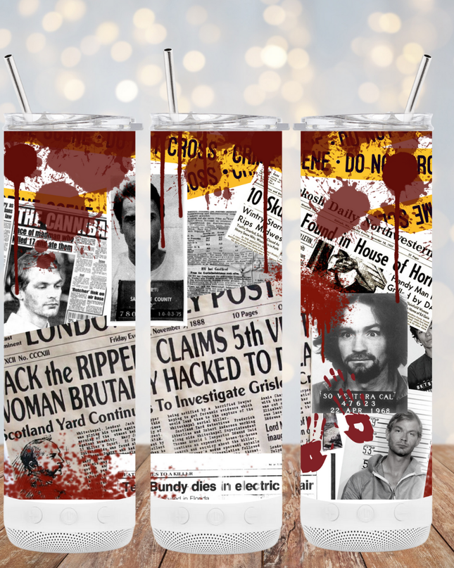 True Crime Serial Tumbler- Skinny, Speaker or 4 in 1