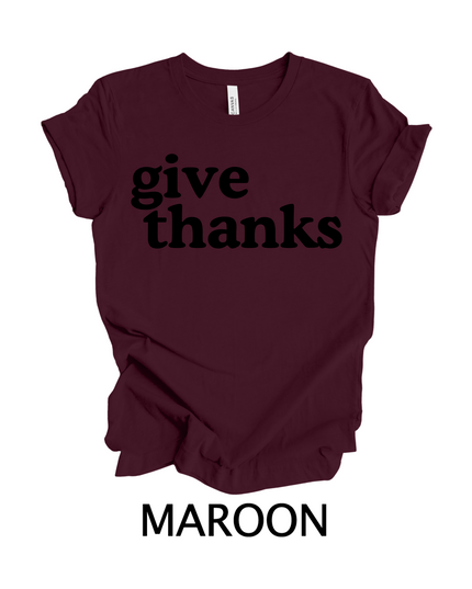 Give Thanks T-Shirt – Thanksgiving Graphic Tee