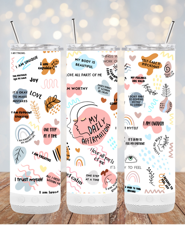 My Daily Affirmation Tumbler – Skinny or Speaker