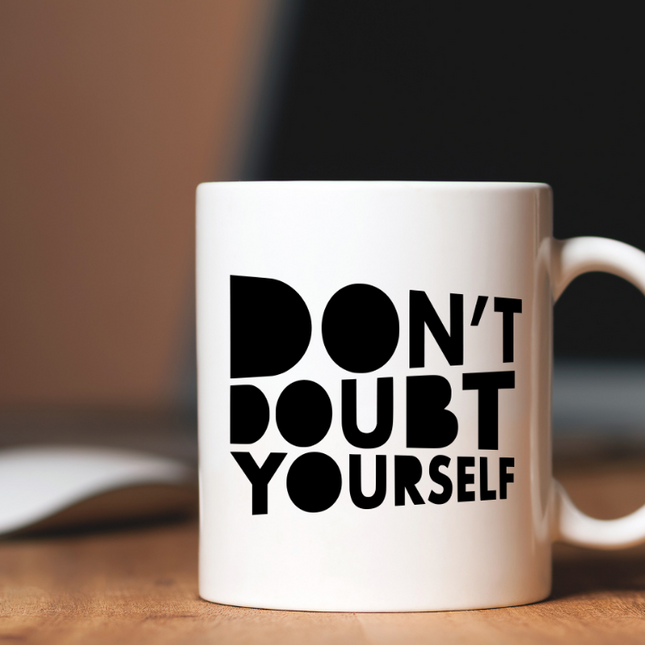 Don't doubt yourself Coffee Mug image 0